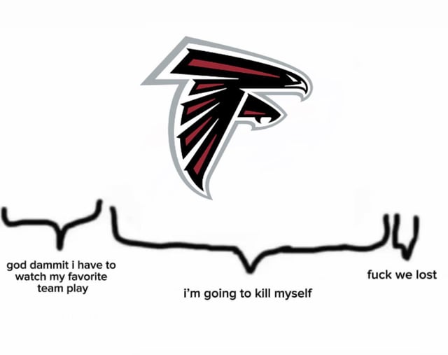 Life as a Falcons fan for my entire life